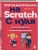 Программирование на Scratch с нуля. Создаем веселые игры, охотимся за багами и пишем первые программы!- купить в магазине Кассандра, фото, 9785041756796, 